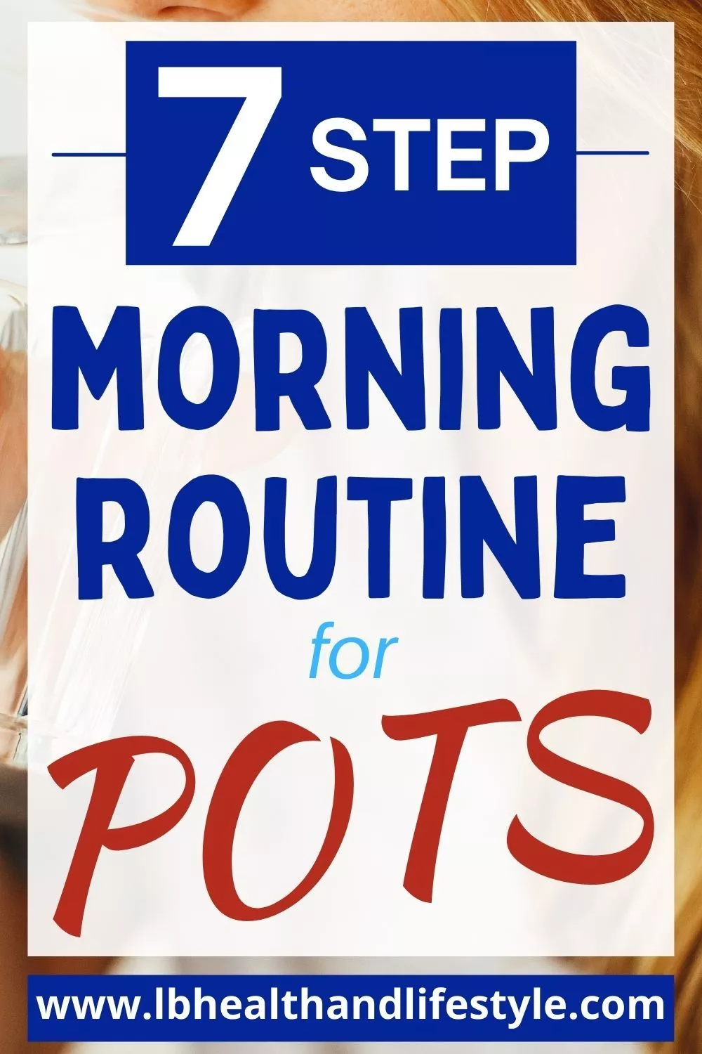 7 step morning routine for pots