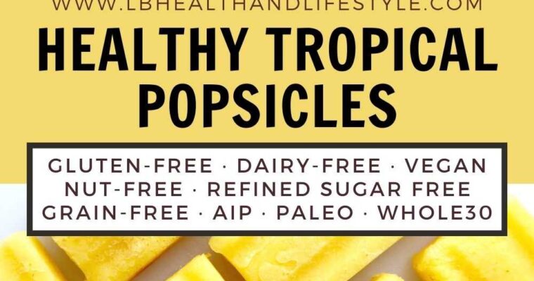 Healthy Popsicles/Ice Lollies – Tropical Fruit
