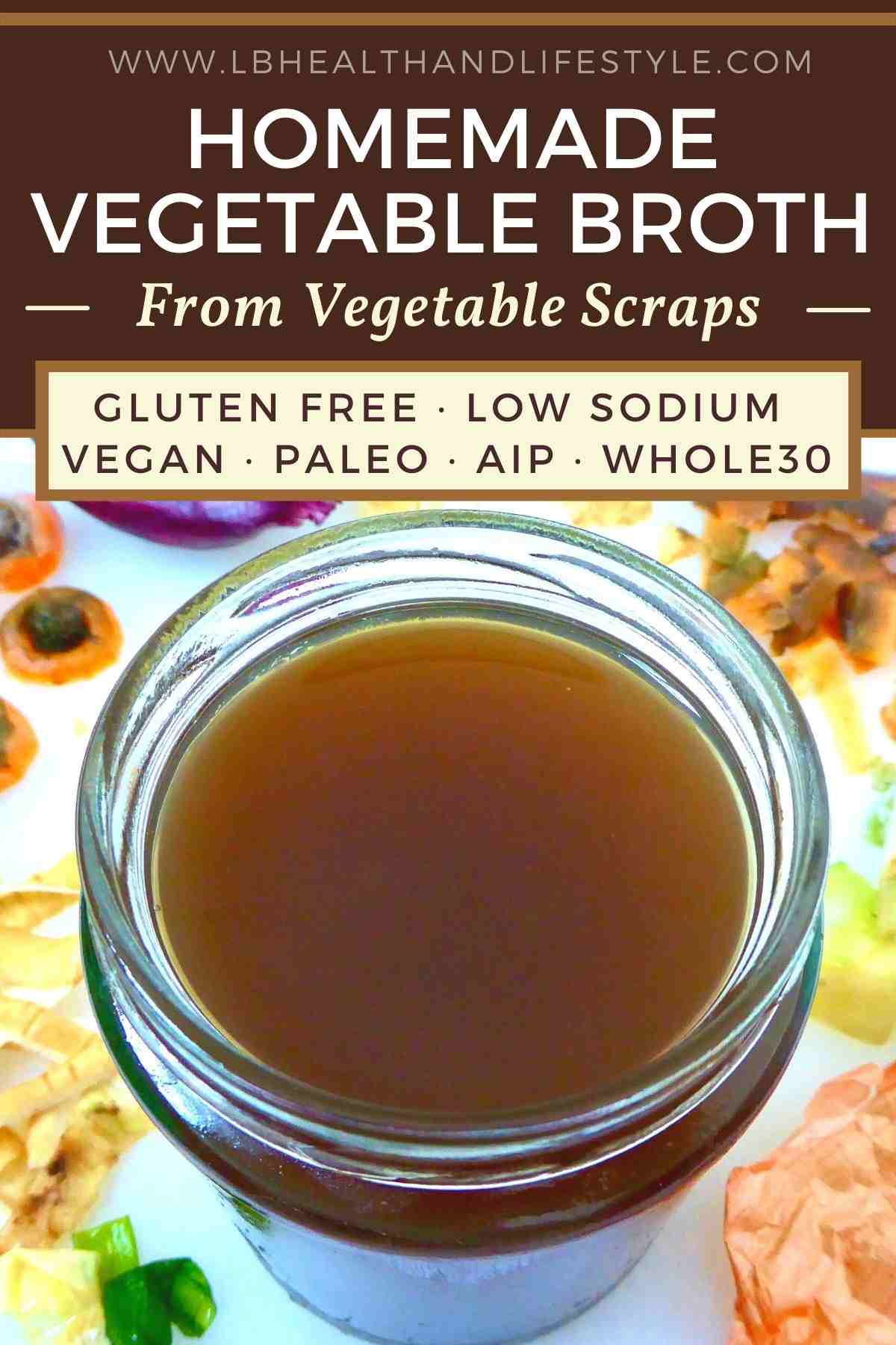 homemade vegetable broth dietary requirements gluten free low sodium vegan paleo aip whole30