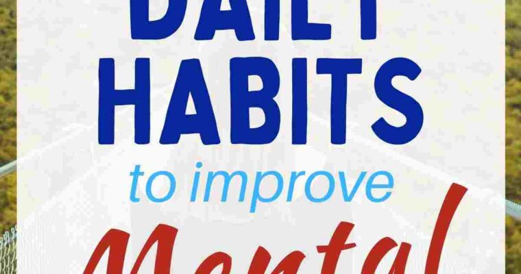 Habits To Improve Mental Health
