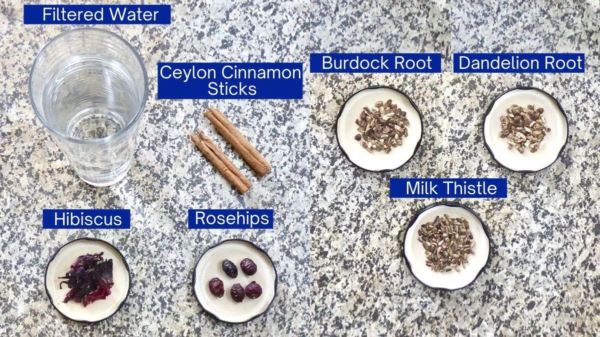 liver detox tea ingredients showing filtered water, Ceylon cinnamon sticks, burdock root, dandelion root, hibiscus, rosehips and milk thistle