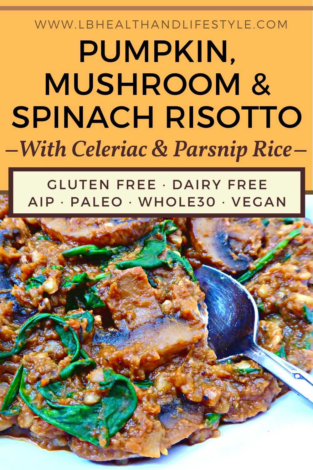 pumpkin mushroom and spinach risotto diet requirements gluten free dairy free aip paleo whole30 vegan