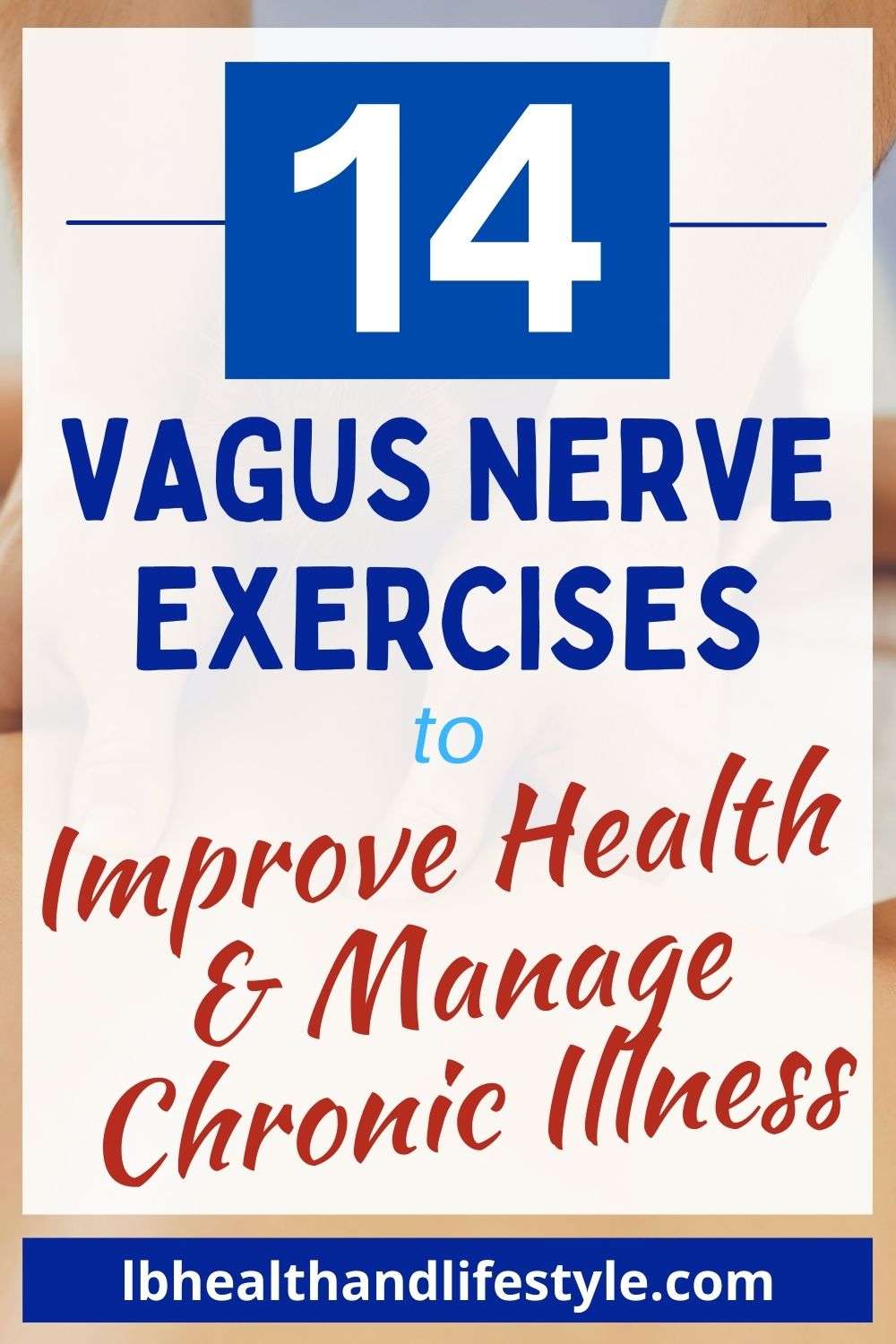 14 vagus nerve exercises to improve health & manage chronic illness