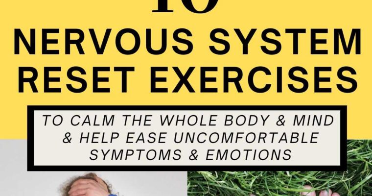 Nervous System Reset (10 Easy Ways)