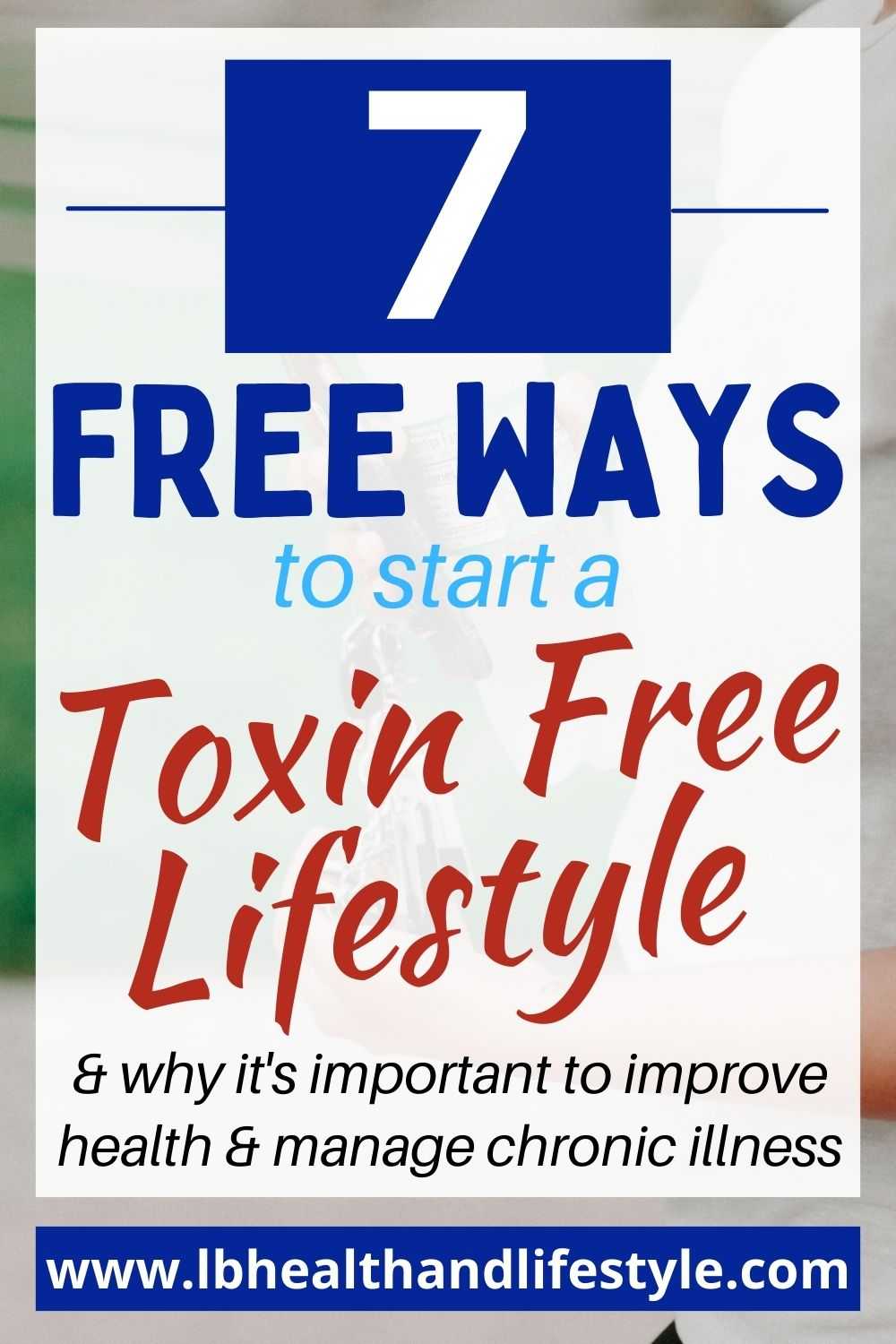 7 free ways to start a toxin free lifestyle